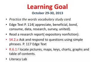 Learning Goal October 29-30, 2013