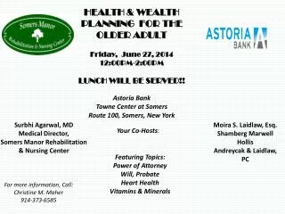 HEALTH &amp; WEALTH PLANNING FOR THE OLDER ADULT Friday, June 27, 2014 12:00PM-2:00PM