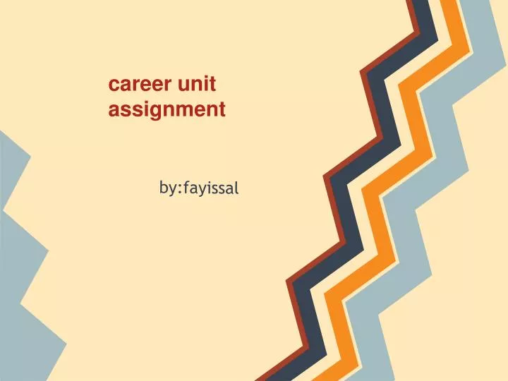 career unit assignment