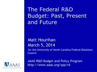 The Federal R&amp;D Budget: Past, Present and Future