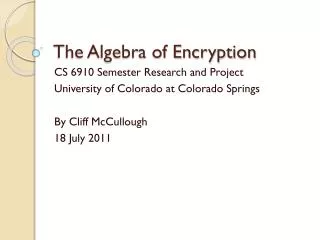 The Algebra of Encryption