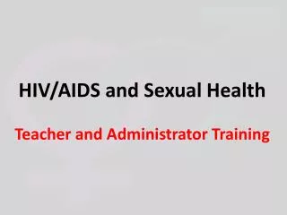 HIV/AIDS and Sexual Health