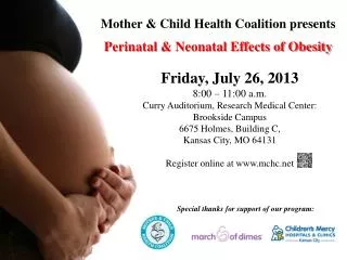 Mother &amp; Child Health Coalition presents Perinatal &amp; Neonatal Effects of Obesity
