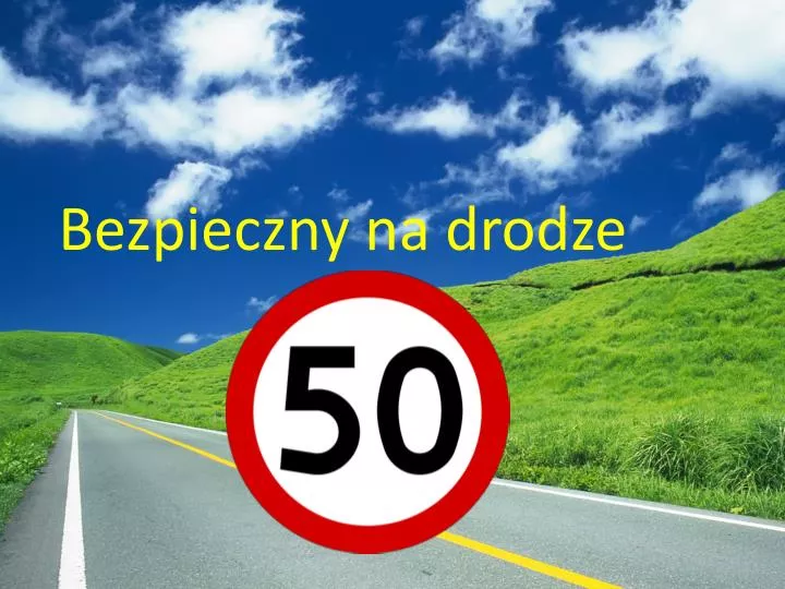 bezpieczny na drodze