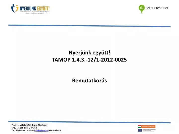 nyerj nk egy tt tamop 1 4 3 12 1 2012 0025