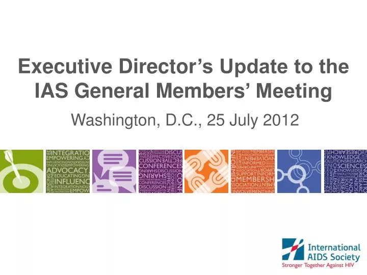 executive director s update to the ias general members meeting