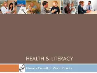 Health &amp; literacy