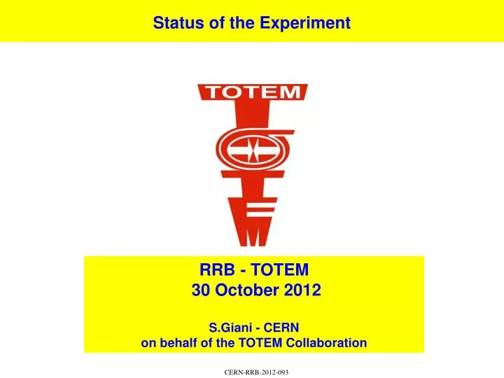 status of the experiment