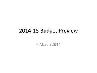 2014-15 Budget Preview