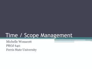 Time / Scope Management
