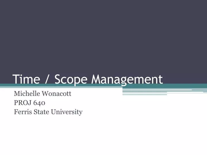 time scope management