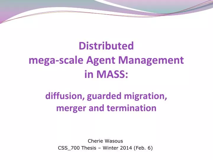 distributed mega scale agent management in mass diffusion guarded migration merger and termination