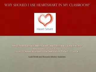 WHY SHOULD I USE HEARTSMART IN MY CLASSROOM?