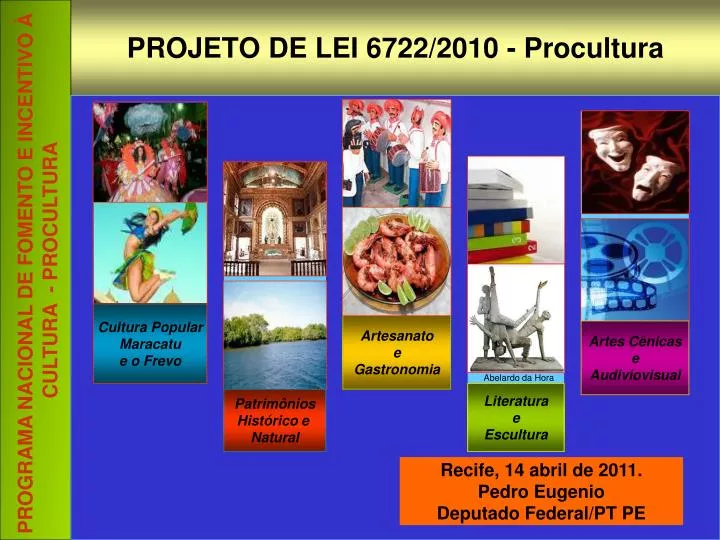 projeto de lei 6722 2010 procultura