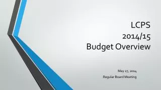 LCPS 2014/15 Budget Overview