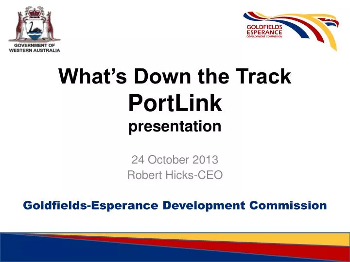 what s down the track portlink presentation