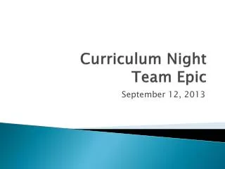 Curriculum Night Team Epic