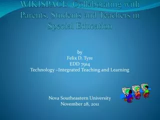 WIKISPACE: Collaborating with Parents, Students and Teachers in Special Education