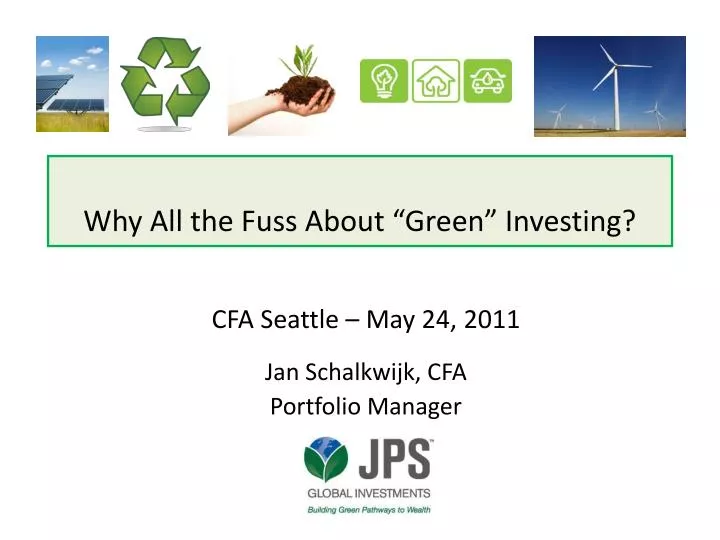 why all the fuss about green investing