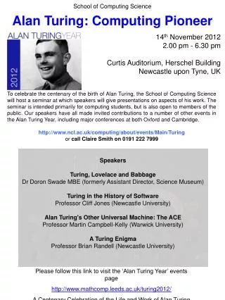 School of Computing Science Alan Turing: Computing Pioneer