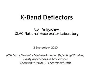 X-Band Deflectors