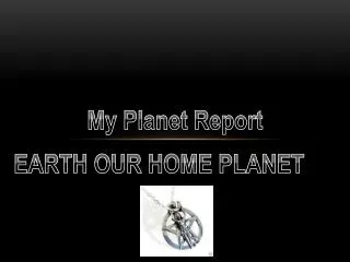 My Planet Report