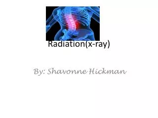 Radiation(x-ray)