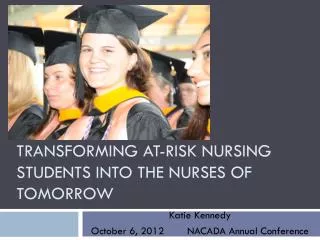 Transforming at-risk nursing students into the nurses of tomorrow