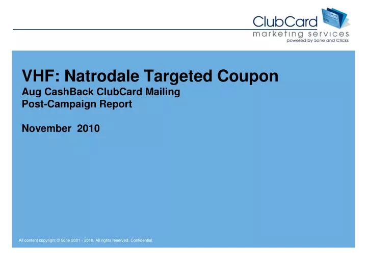 vhf natrodale targeted coupon aug cashback clubcard mailing post campaign report november 2010