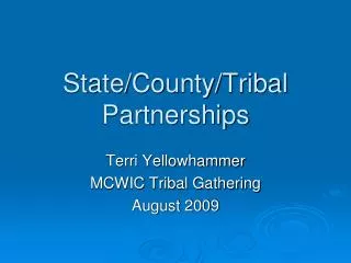 State/County/Tribal Partnerships