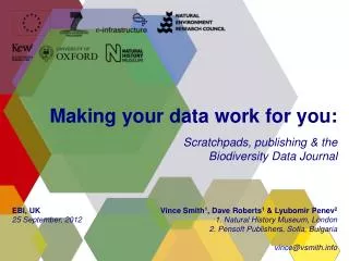 Making your data work for you: Scratchpads, publishing &amp; the Biodiversity Data Journal