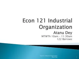 Econ 121 Industrial Organization