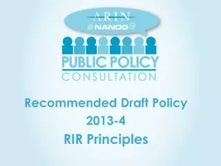 Recommended Draft Policy 2013-4 RIR Principles