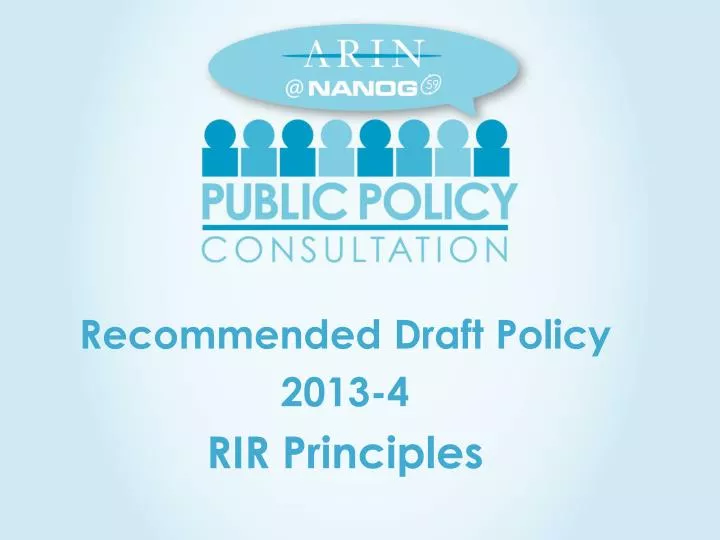 recommended draft policy 2013 4 rir principles