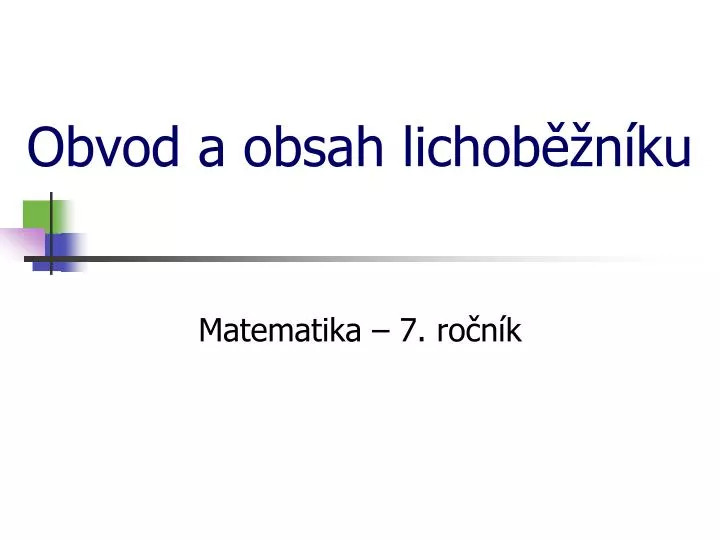 obvod a obsah lichob n ku