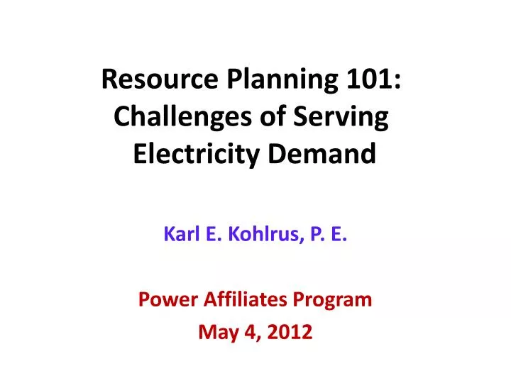resource planning 101 challenges of serving electricity demand
