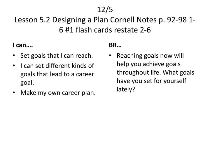 12 5 lesson 5 2 designing a plan cornell notes p 92 98 1 6 1 flash cards restate 2 6