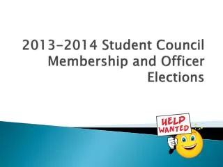 2013-2014 Student Council Membership and Officer Elections