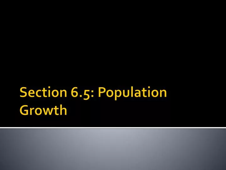 section 6 5 population growth