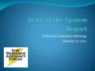 State of the System Report