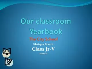 Our classroom Yearbook