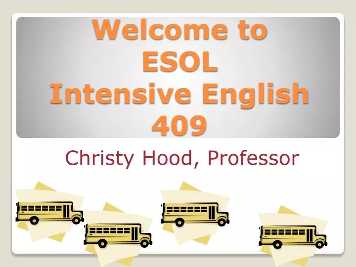 welcome to esol intensive english 409