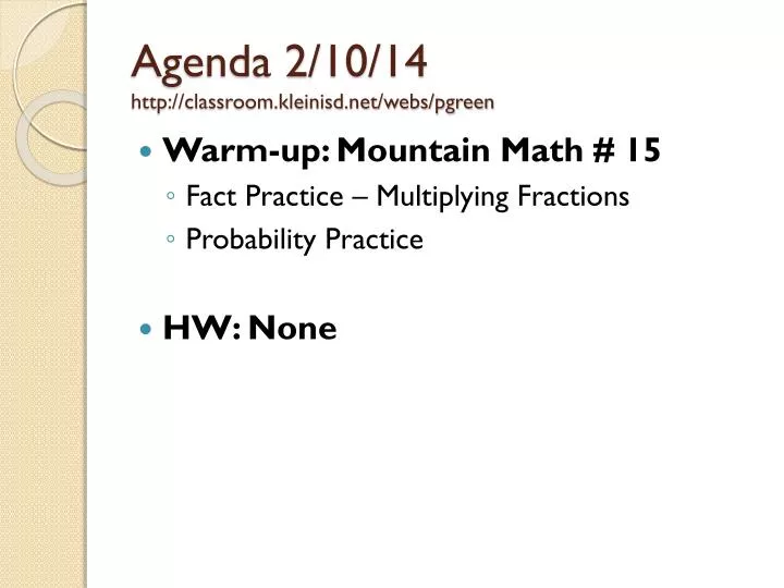 agenda 2 10 14 http classroom kleinisd net webs pgreen