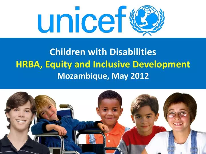 children with disabilities hrba equity and inclusive development mozambique may 2012