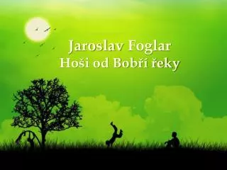 jaroslav foglar ho i od bob eky