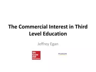The C ommercial Interest in Third Level Education