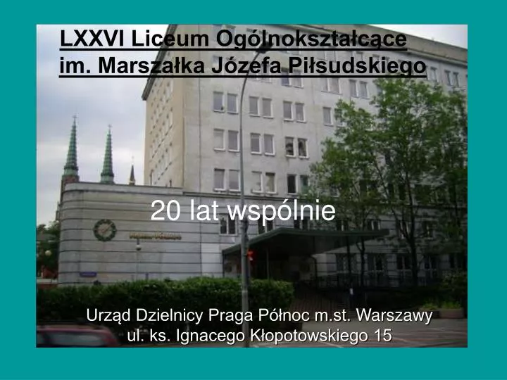 lxxvi liceum og lnokszta c ce im marsza ka j zefa pi sudskiego