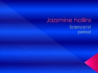 Jazsmine hollins