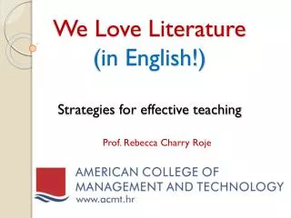 We Love Literature (in English!) Strategies for effective teaching