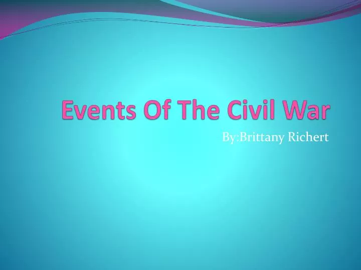 events of the civil war
